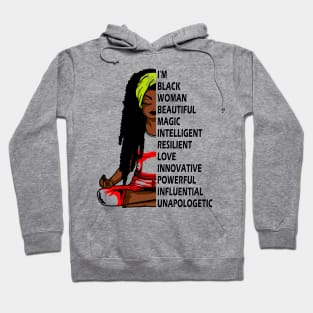 I'm black woman beautiful magic intelligent..black pride gift Hoodie